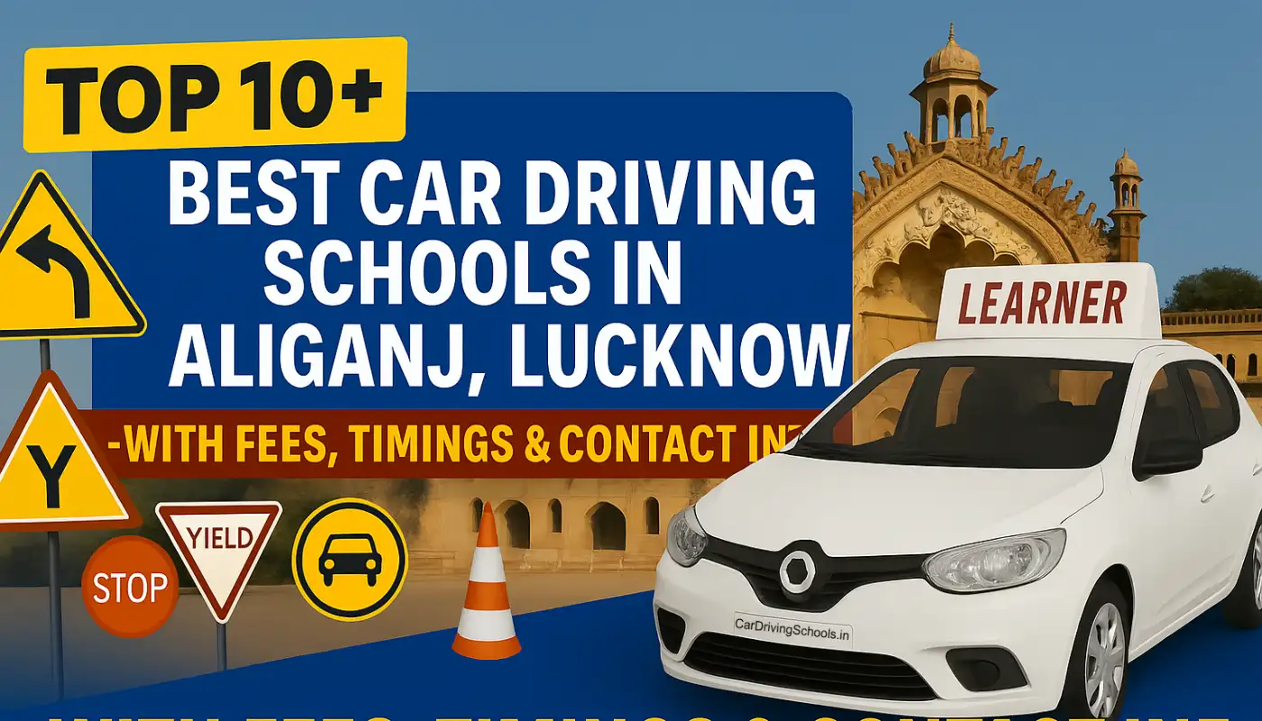 Best Car Driving Schools in Aliganj, Lucknow | Motor Training Schools