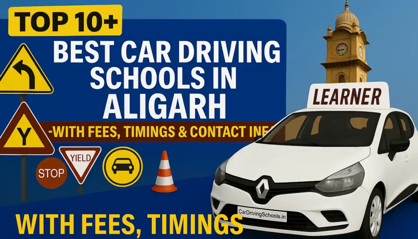 Best Car Driving Schools in Aligarh