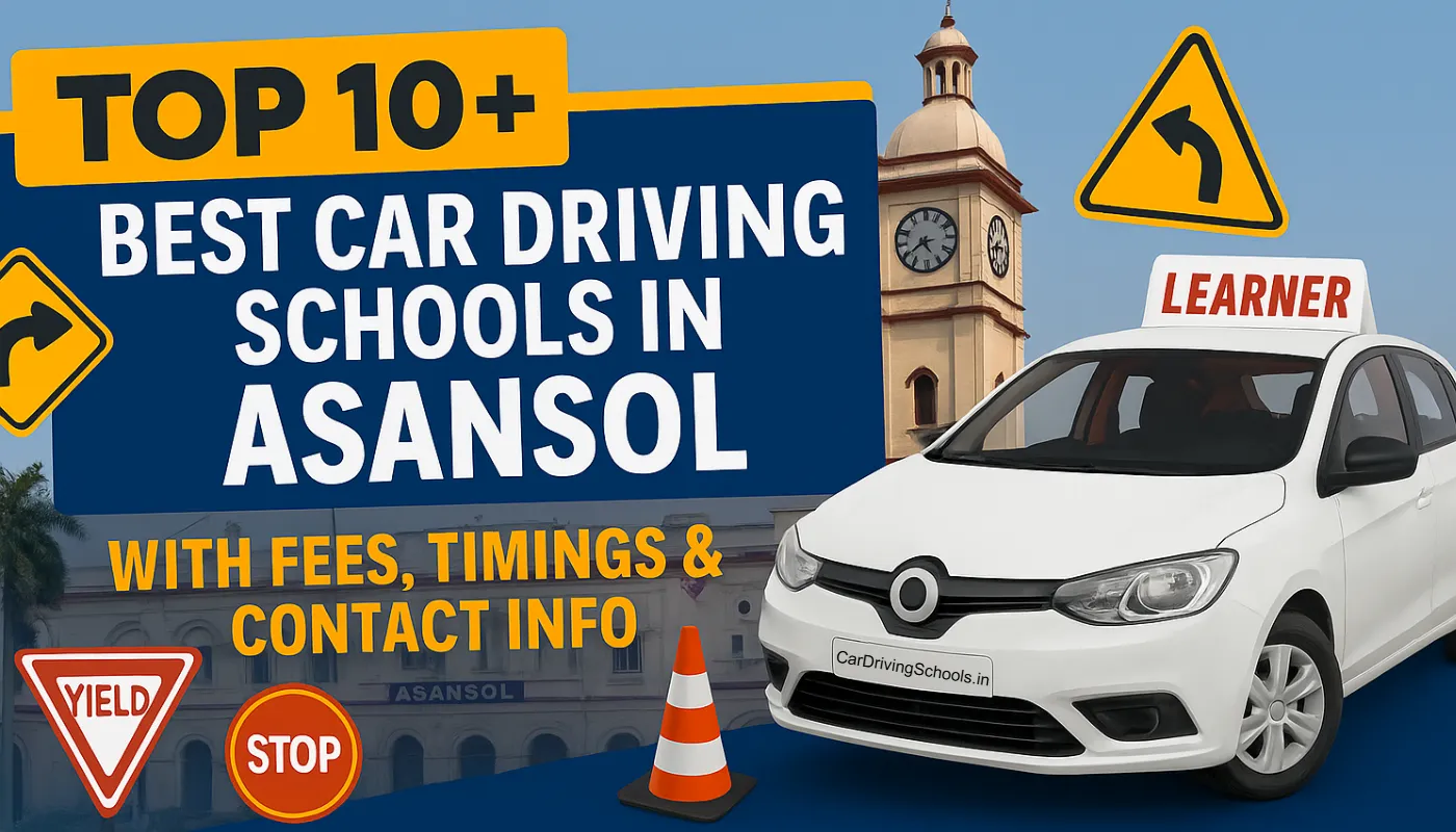 Best Car Driving Schools in Asansol with Fees & Contact