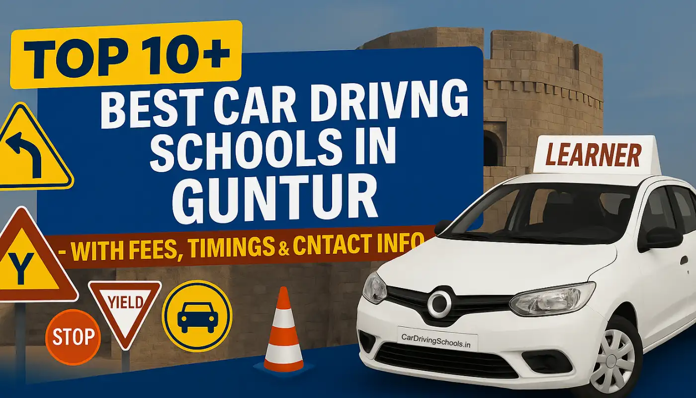 Best Car Driving Schools in Guntur, Andhra Pradesh With Fees
