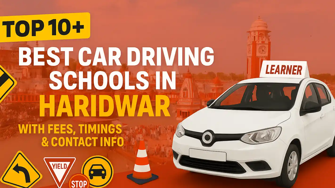 Best Car Driving Schools in Haridwar With Fees