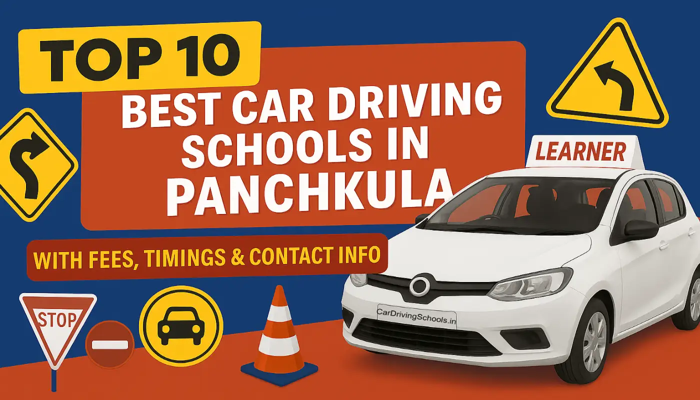 Best Car Driving Schools in Panchkula – With Fees & Contact Info