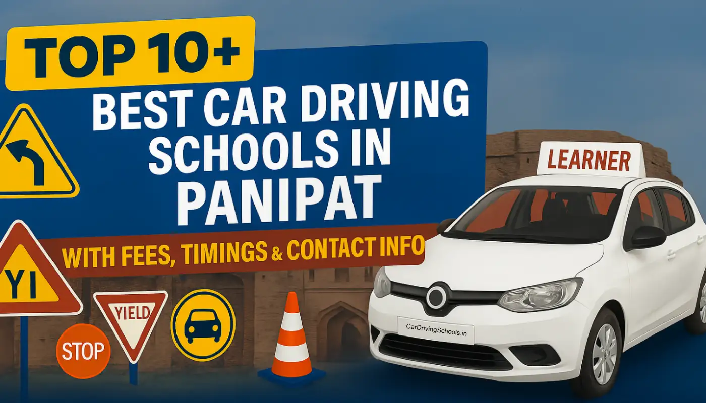 Best Car Driving Schools in Panipat with Fees & Timings