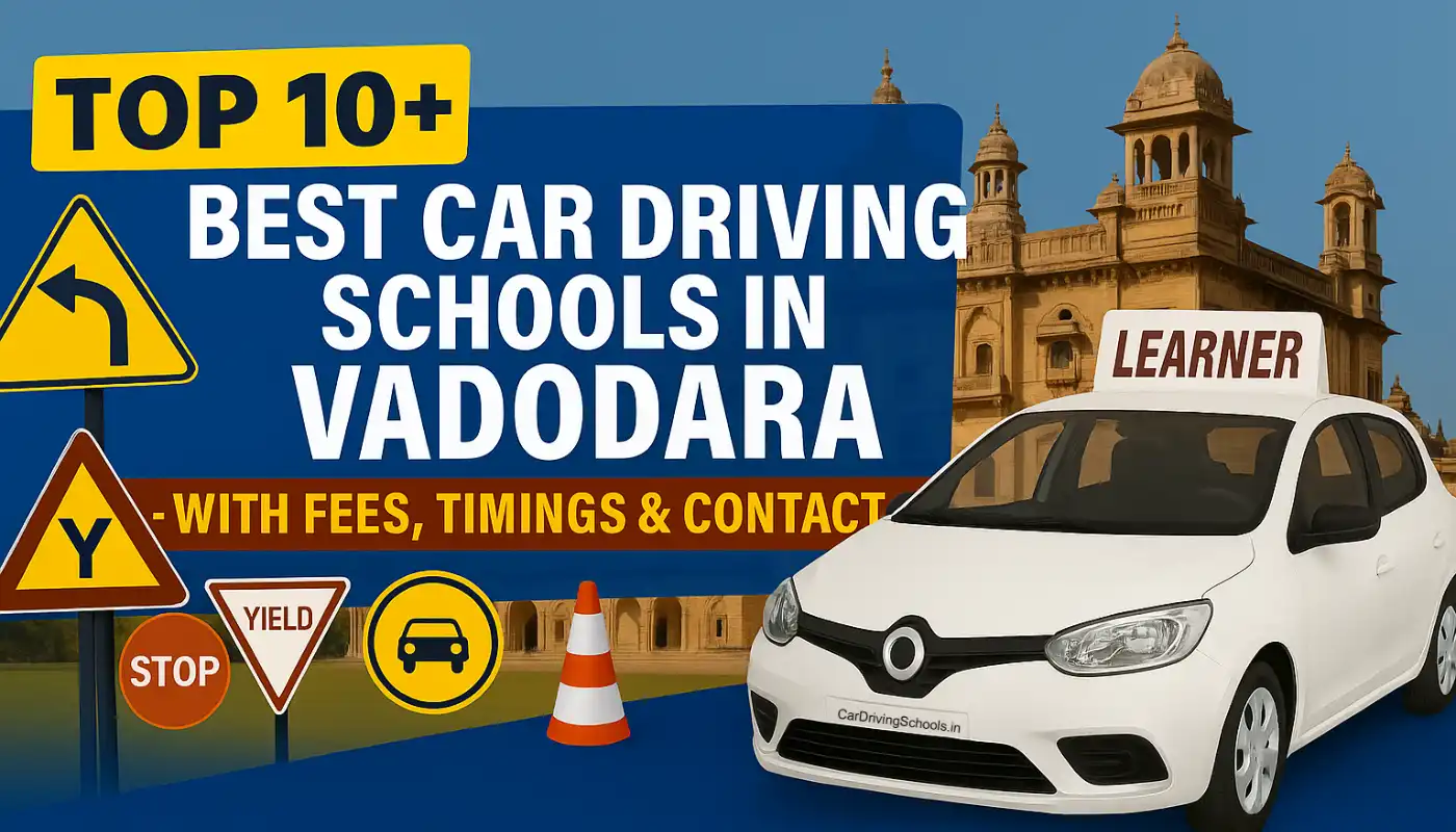 Best Car Driving Schools in Vadodara with Fees