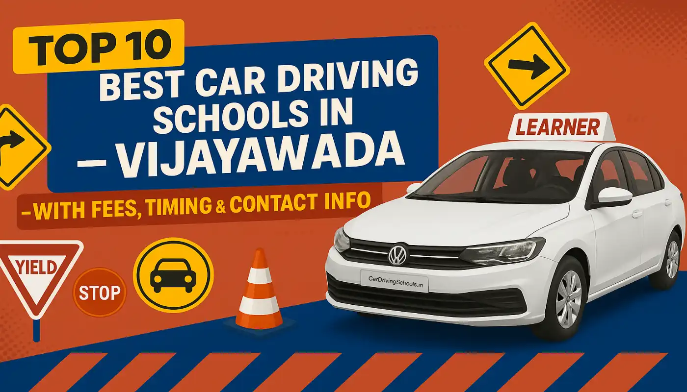 Best Car Driving Schools in Vijayawada With Fees