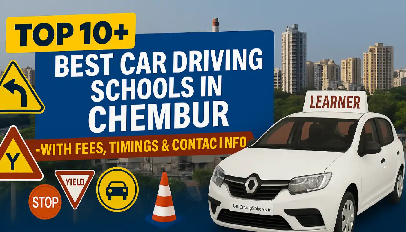 Top 10 Best Car Driving Schools in Chembur, Mumbai With Fees