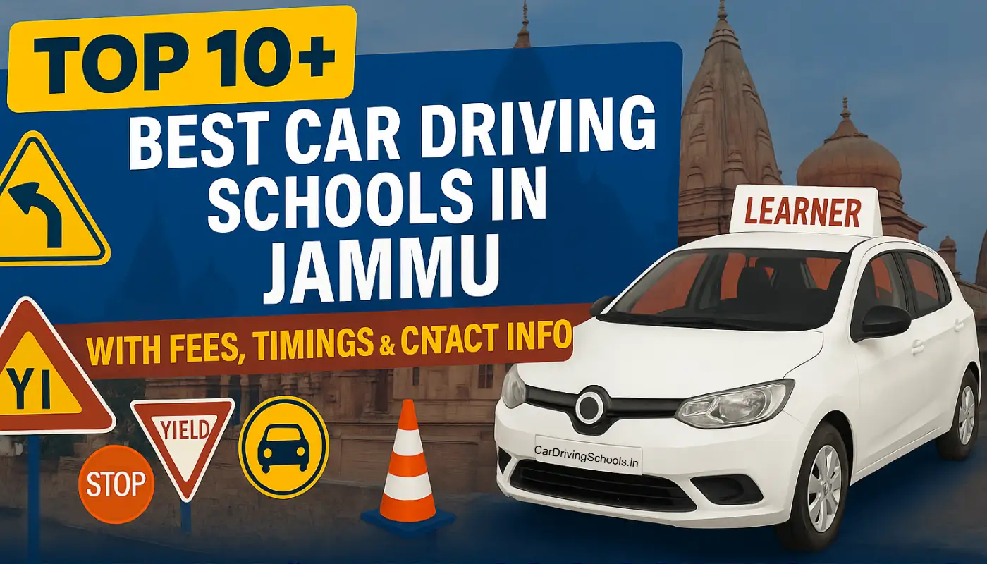 Top 10 Best Car Driving Schools in Jammu with Fees