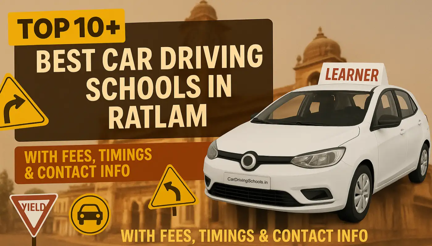 Top 10 Best Car Driving Schools in Ratlam with Fees, Timings, and Contact Info