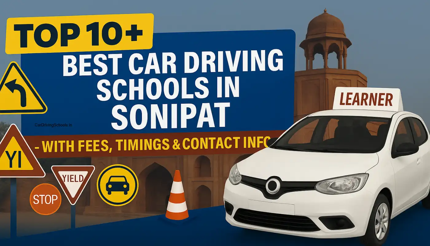 Top 10 Best Car Driving Schools in Sonipat With Fees & Contact